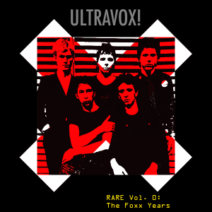 ultravox-rare-vol-1-the-foxx-years