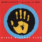 fiat lux hired history plus cover art