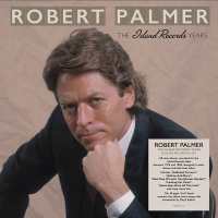 Want List: Robert Palmer BSOG of Complete Island Albums UK 9xCD